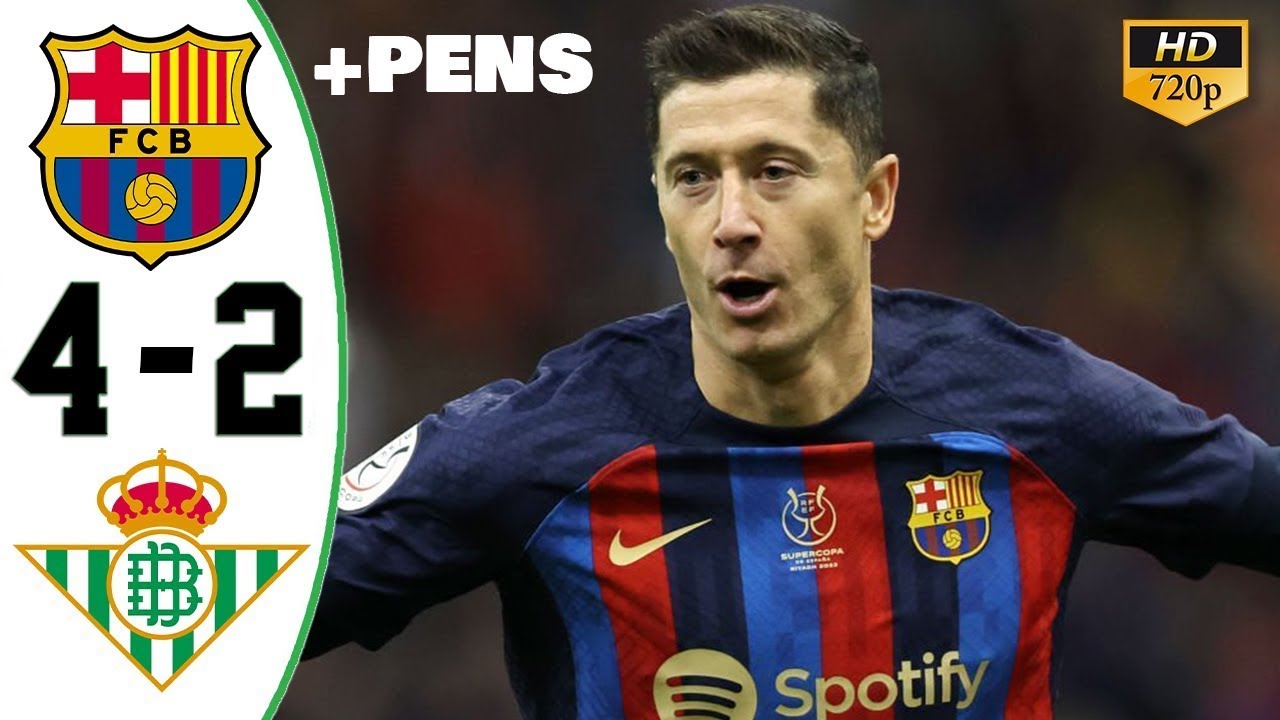 Real Betis 2-2 (2-4) Barcelona: Goals and highlights
