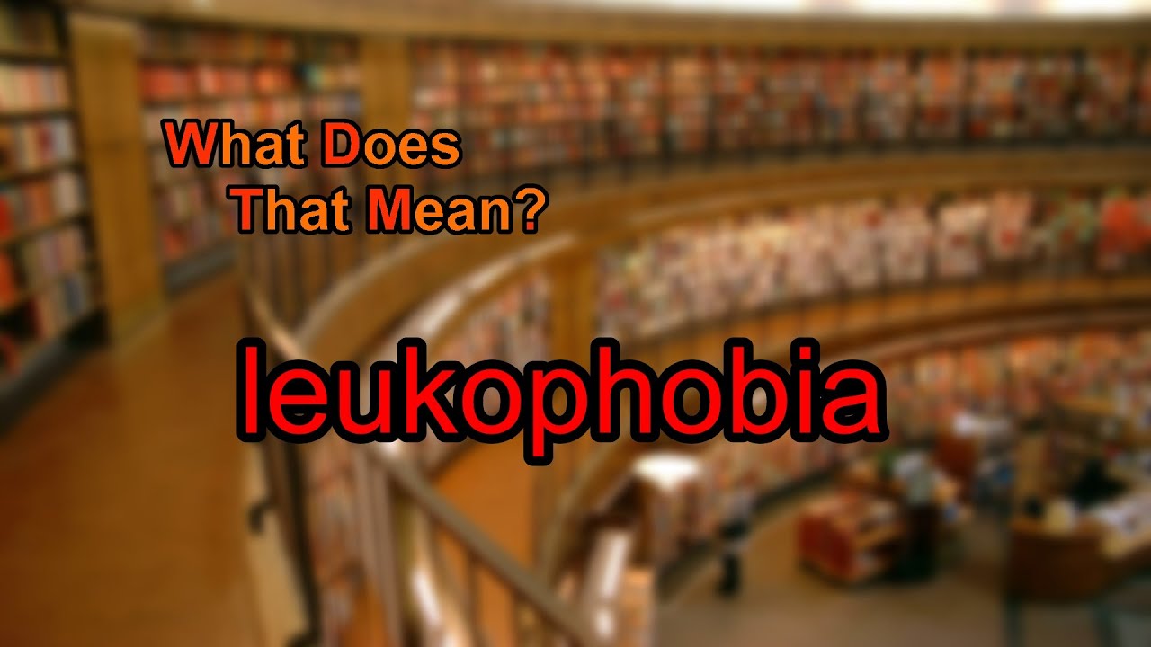 Leukophobia-Fear of the Color White